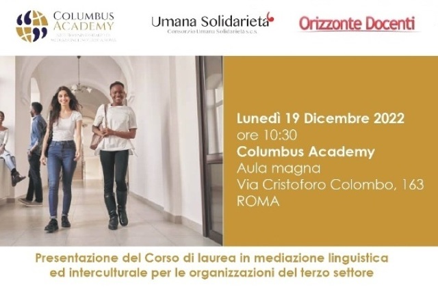 Consorzio Umana Solidarietà e Columbus Academy presentano a Roma, il 19 dicembre, il Corso di laurea in ‘Mediazione linguistica ed interculturale per le organizzazioni del Terzo settore’ 